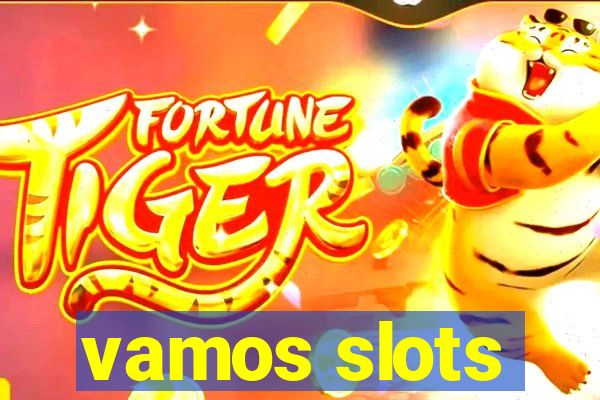 vamos slots